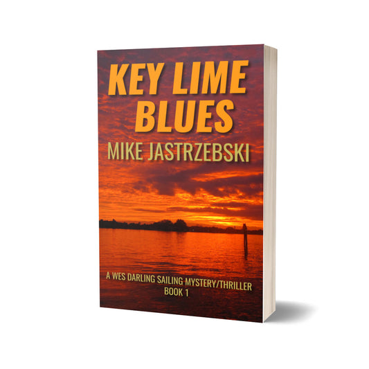 Key Lime Blues-A Wes Darling Sailing Mystery/Thriller Book 1