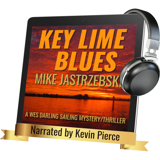 Key Lime Blues - A Wes Darling Sailing Mystery/Thriller Audiobook - Book 1