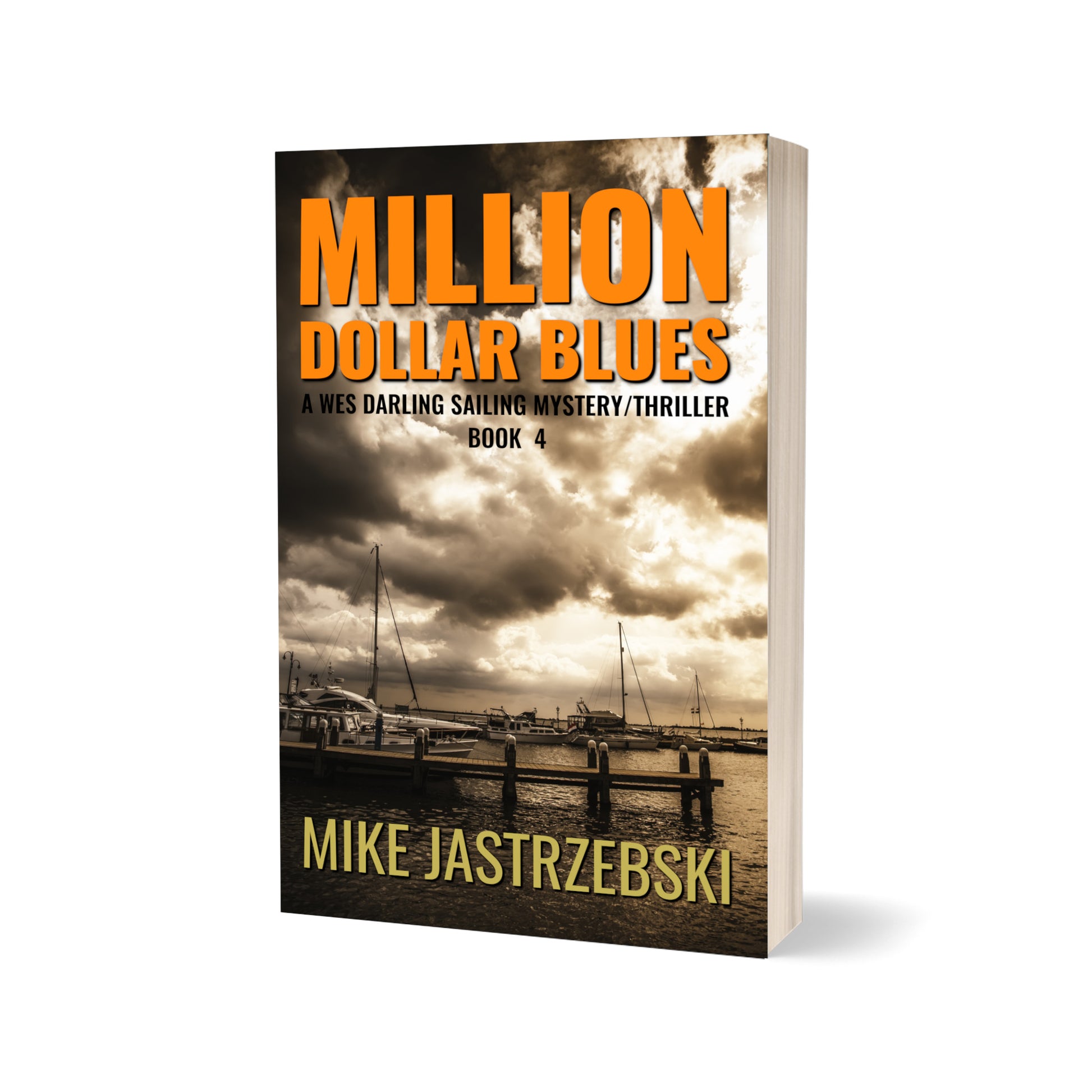 Million Dollar Blues-A Wes Darling Sailing Mystery/Thriller Book 4