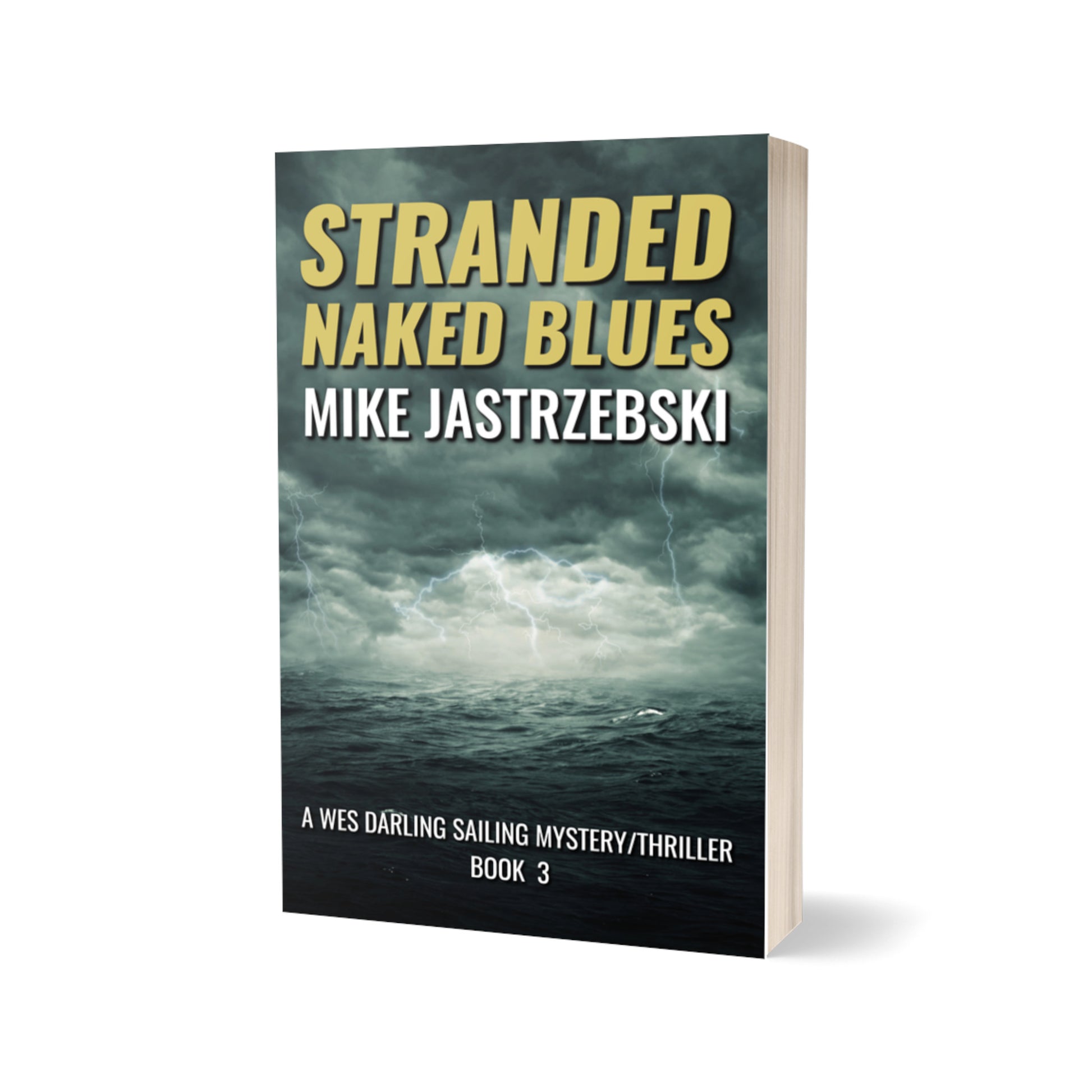 Stranded Naked Blues Paperback - A Wes Darling Sailing Mystery/Thriller Book 3